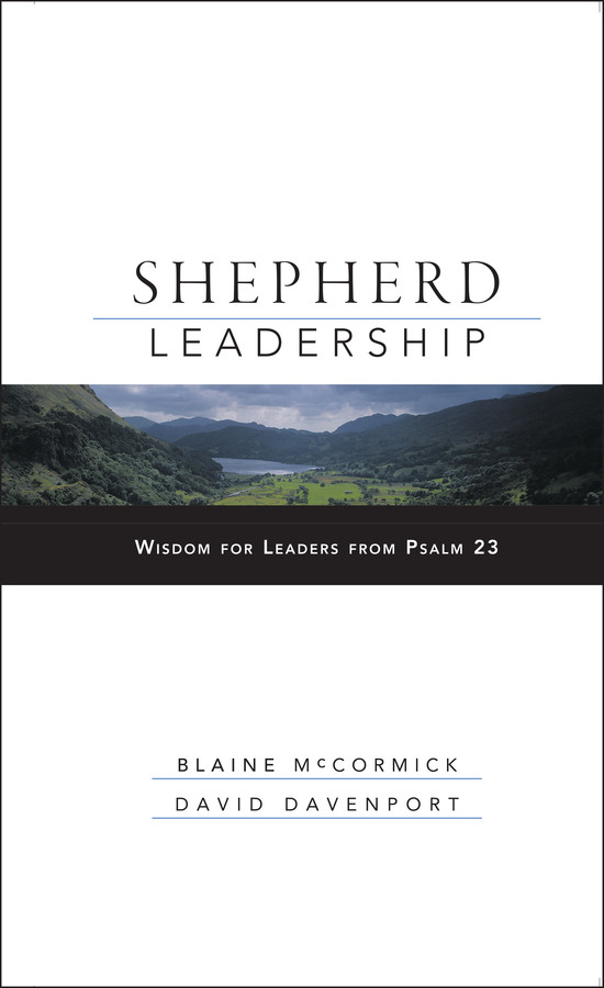 Shepherd Leadership: Wisdom for Leaders from Psalm 23 book cover by Blaine McCormick, David Davenport