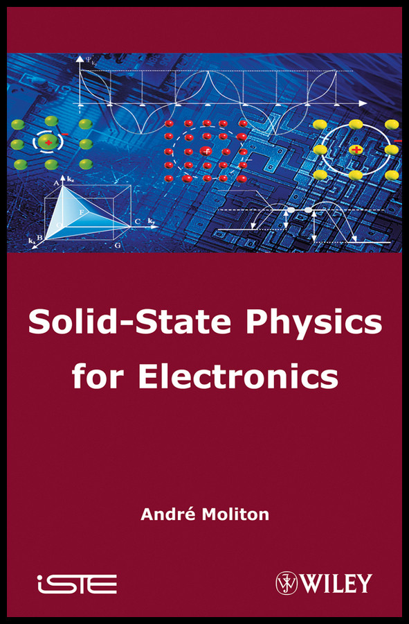 Solid-State Physics for Electronics book cover by Andre Moliton