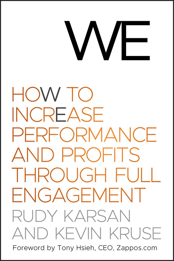 We: How to Increase Performance and Profits through Full Engagement book cover by Rudy Karsan, Kevin Kruse