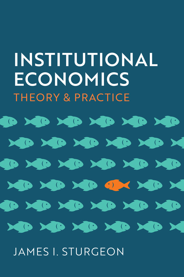 Institutional Economics: Theory and Practice book cover by James I. Sturgeon