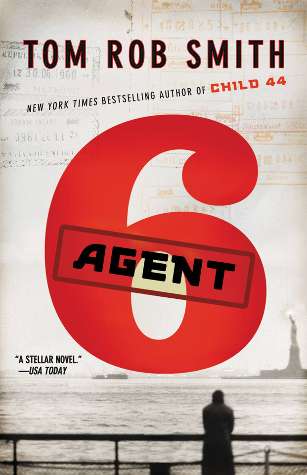 Agent 6 (The Child 44 Trilogy #3) book cover by Tom Rob Smith