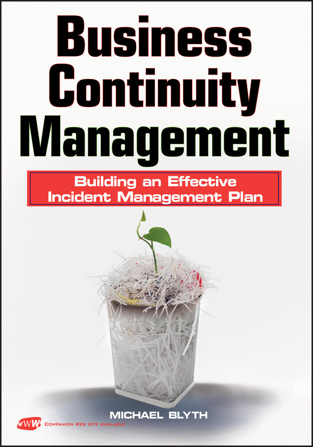 Business Continuity Management: Building an Effective Incident Management Plan book cover by Michael Blyth