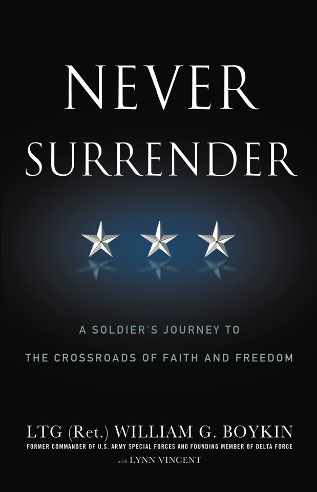 Never Surrender: A Soldier's Journey to the Crossroads of Faith and Freedom book cover by General Jerry Boykin