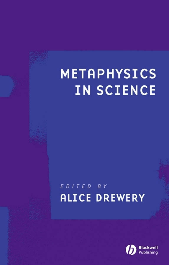 Metaphysics in Science (Ratio Special Issues) book cover by 