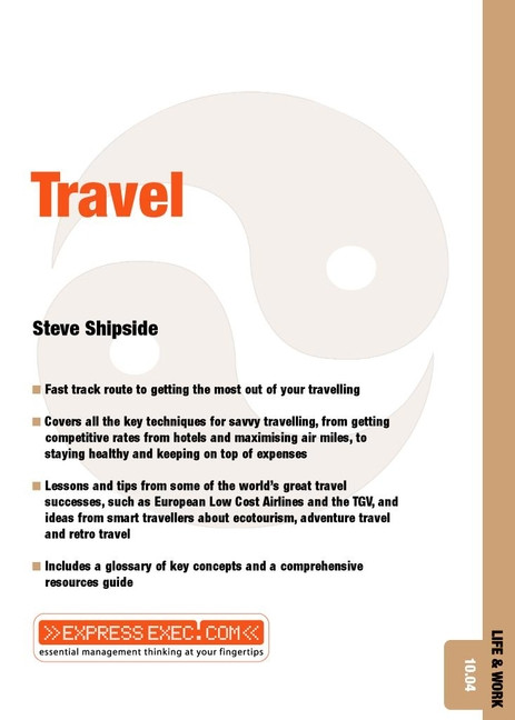 Travel: Life and Work 10.04 (Express Exec) book cover by Steve Shipside