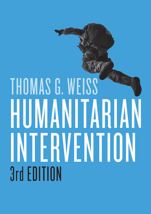Humanitarian Intervention (War and Conflict in the Modern World) book cover by Thomas G. Weiss