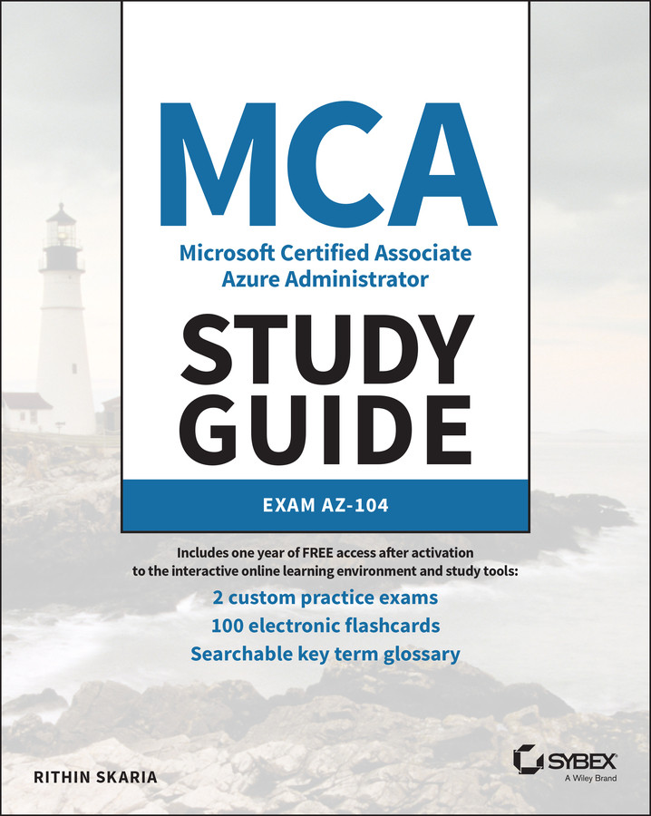 MCA Microsoft Certified Associate Azure Administrator Study Guide: Exam AZ-104 (Sybex Study Guide) book cover by Rithin Skaria
