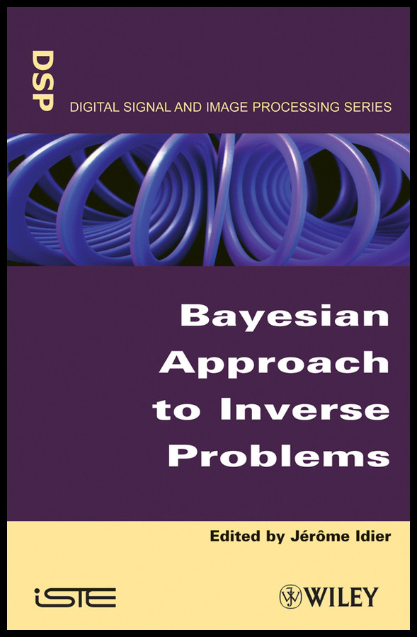 Bayesian Approach to Inverse Problems book cover by 