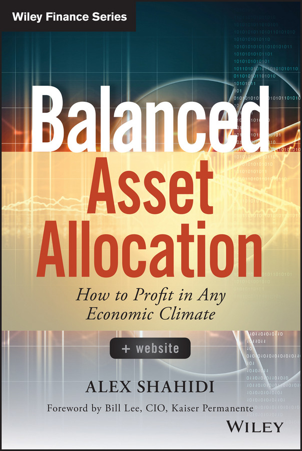 Balanced Asset Allocation: How to Profit in Any Economic Climate (Wiley Finance) book cover by Alex Shahidi