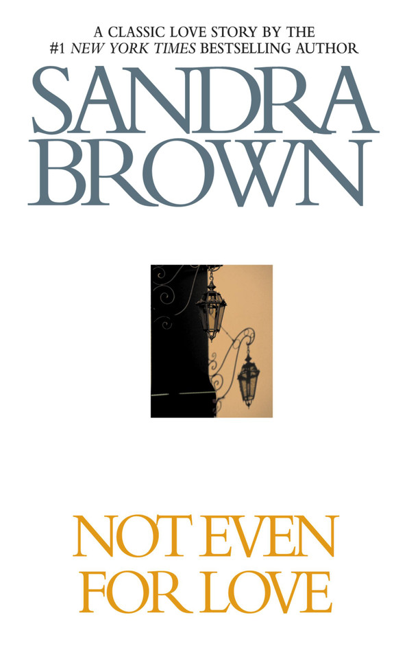 Not Even for Love book cover by Sandra Brown