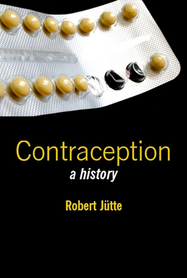 Contraception: A History book cover by Robert Jütte