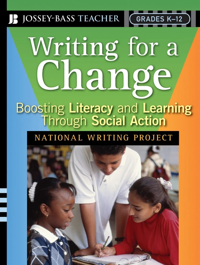 Writing for a Change: Boosting Literacy and Learning Through Social Action book cover by National Writing Project