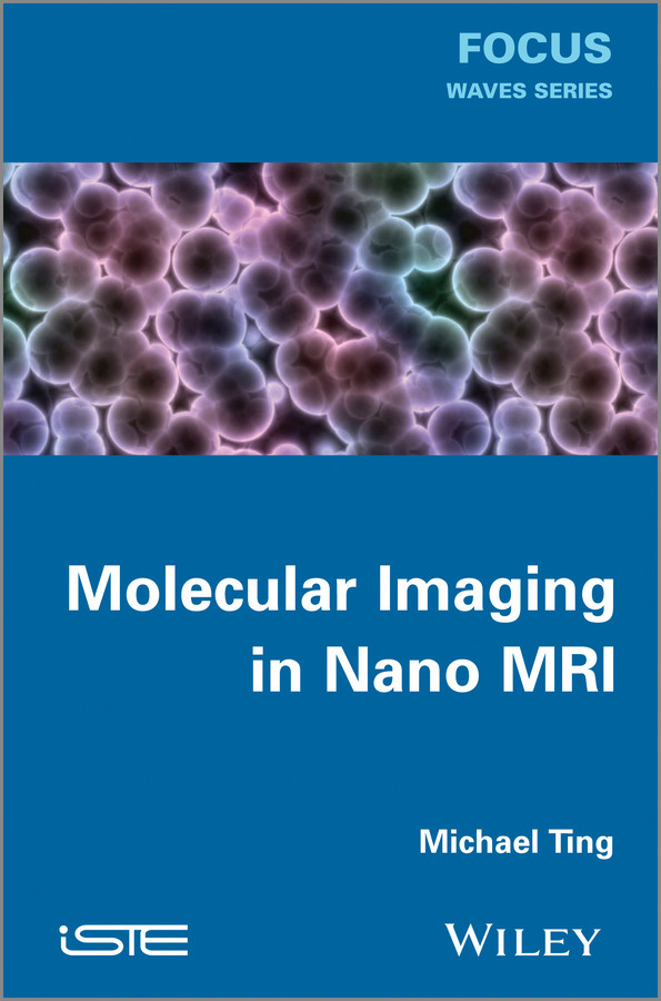 Molecular Imaging in Nano MRI book cover by Michael Ting