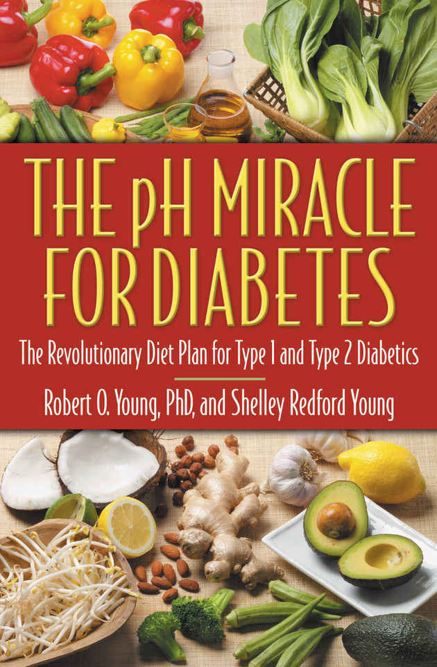 The pH Miracle for Diabetes: The Revolutionary Diet Plan for Type 1 and Type 2 Diabetics (pH Miracle) book cover by Robert O. Young, Shelley Redford Young