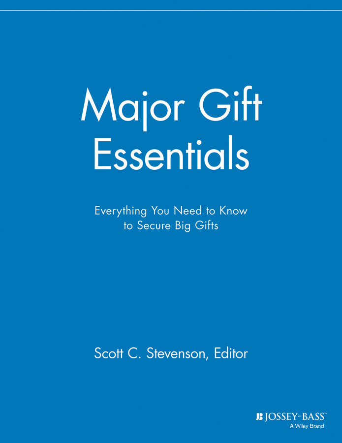 Major Gift Essentials: Everything You Need to Know to Secure Big Gifts (The Major Gifts Report) book cover by 