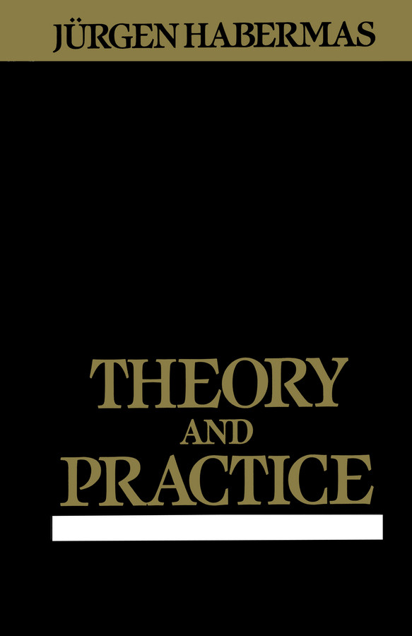 Theory and Practice book cover by Jürgen Habermas