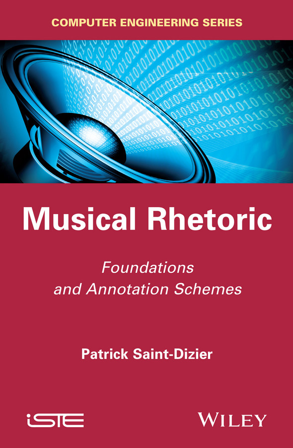 Musical Rhetoric: Foundations and Annotation Schemes book cover by Patrick Saint-Dizier