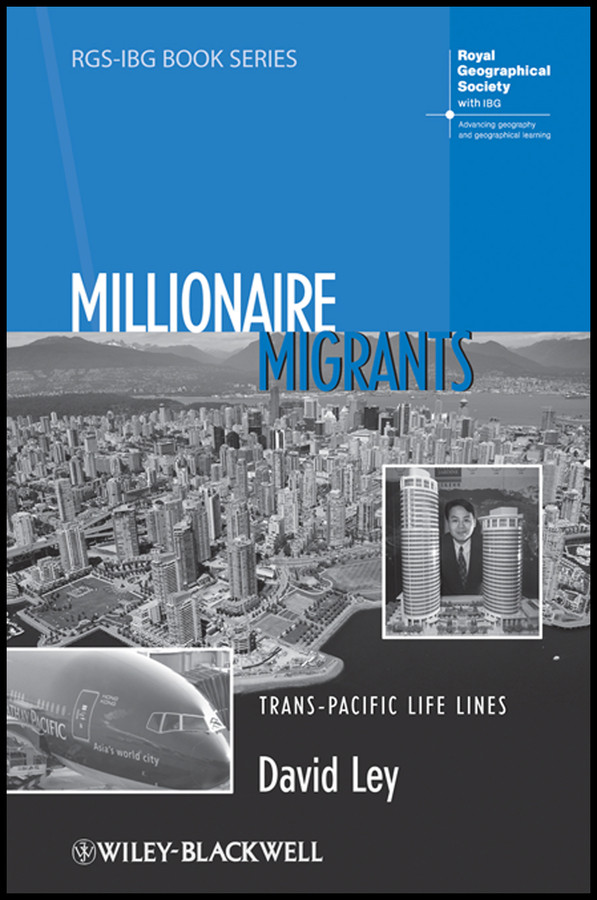Millionaire Migrants: Trans-Pacific Life Lines (RGS-IBG Book Series) book cover by David Ley
