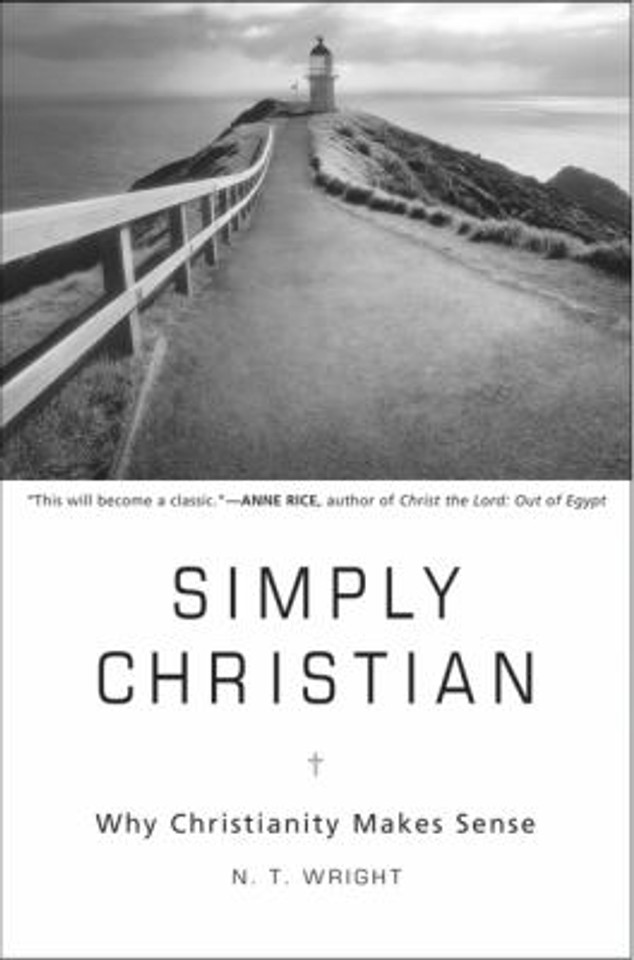 Simply Christian: Why Christianity Makes Sense Cover