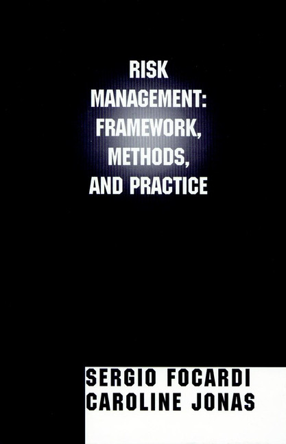 Risk Management: Framework, Methods, and Practice (Frank J. Fabozzi Series) book cover by Sergio M. Focardi, Caroline Jonas