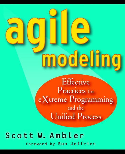 Agile Modeling: Effective Practices for eXtreme Programming and the Unified Process book cover by Scott Ambler