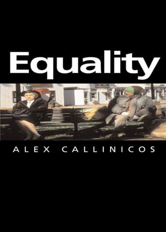 Equality (Themes for the 21st Century) book cover by Alex Callinicos