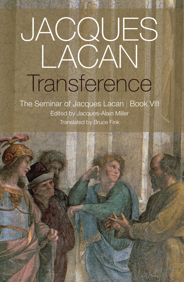 Transference: The Seminar of Jacques Lacan, Book VIII book cover by Jacques Lacan