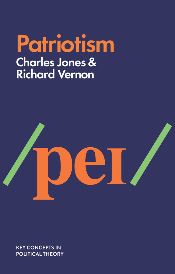 Patriotism (Key Concepts in Political Theory) book cover by Charles Jones, Richard Vernon