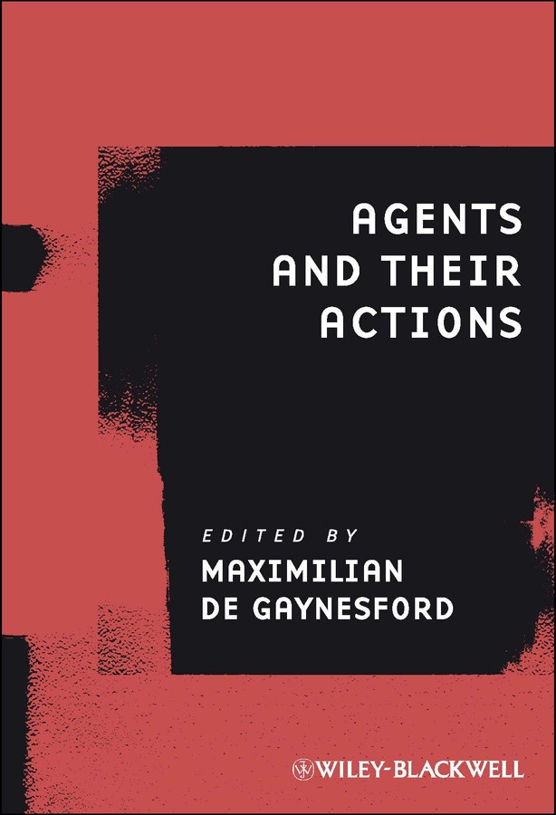 Agents and Their Actions (Ratio Special Issues) book cover by 