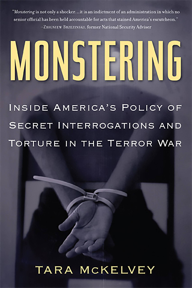 Monstering: Inside America's Policy of Secret Interrogations and Torture in the Terror War book cover by Tara McKelvey