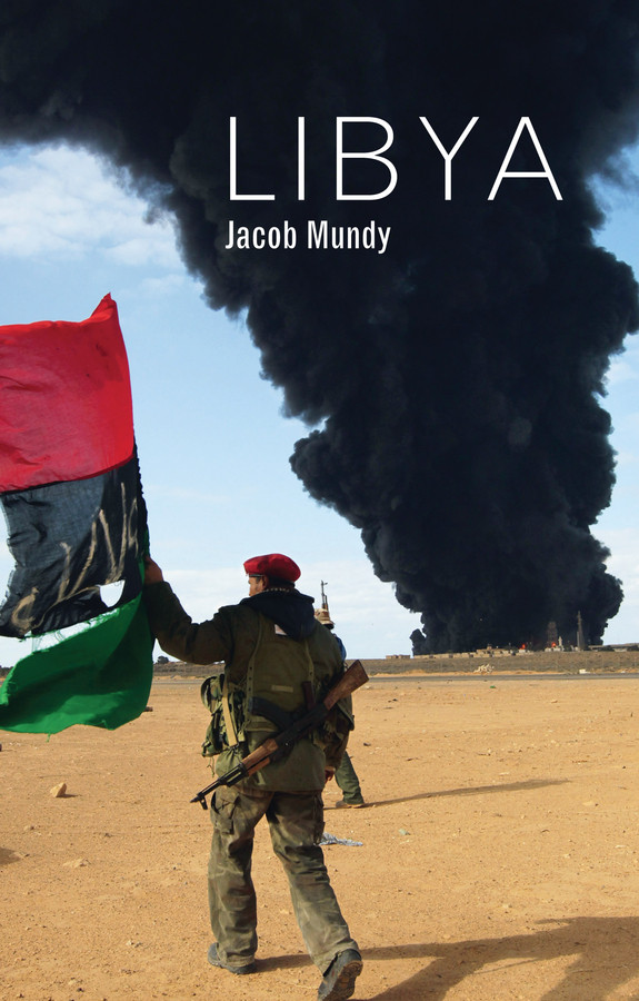 Libya (Hot Spots in Global Politics) book cover by Jacob Mundy