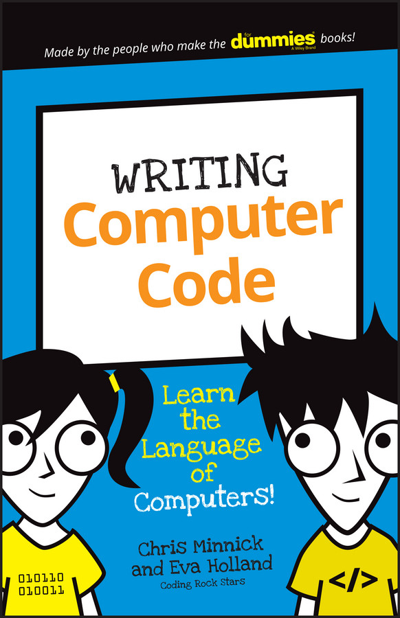 Writing Computer Code: Learn the Language of Computers! (Dummies Junior) book cover by Chris Minnick, Eva Holland