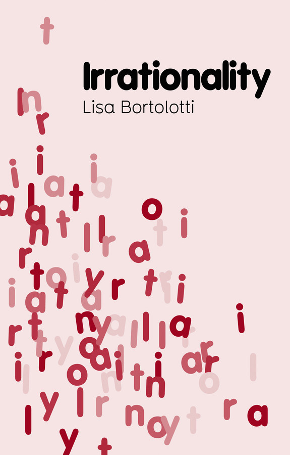 Irrationality (Key Concepts in Philosophy) book cover by Lisa Bortolotti
