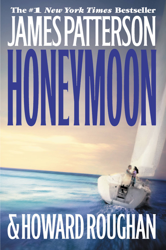 Honeymoon (Honeymoon #1) book cover by James Patterson, Howard Roughan