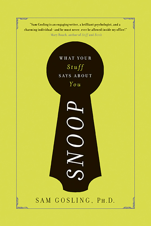 Snoop: What Your Stuff Says About You book cover by Sam Gosling
