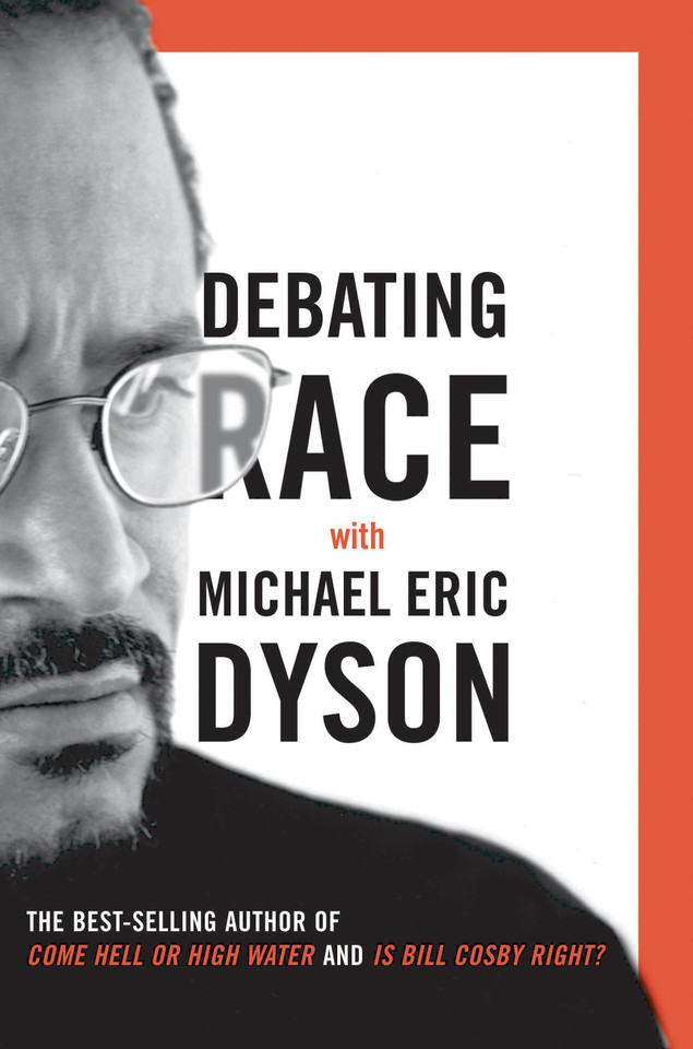 Debating Race: with Michael Eric Dyson book cover by Michael Eric Dyson