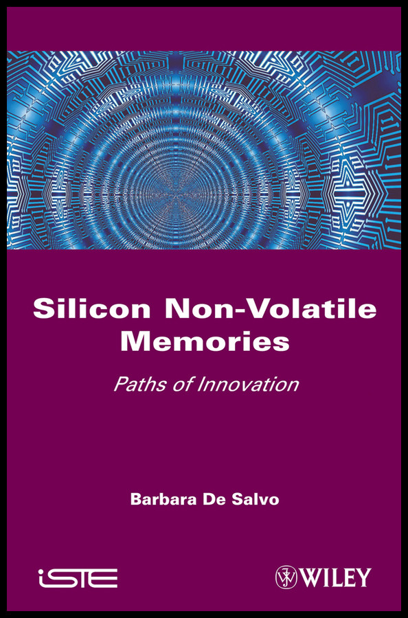 Silicon Non-Volatile Memories: Paths of Innovation book cover by Barbara De Salvo