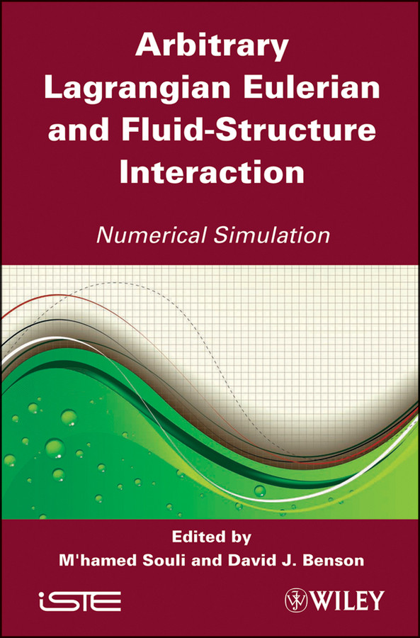 Arbitrary Lagrangian Eulerian and Fluid-Structure Interaction: Numerical Simulation book cover by 