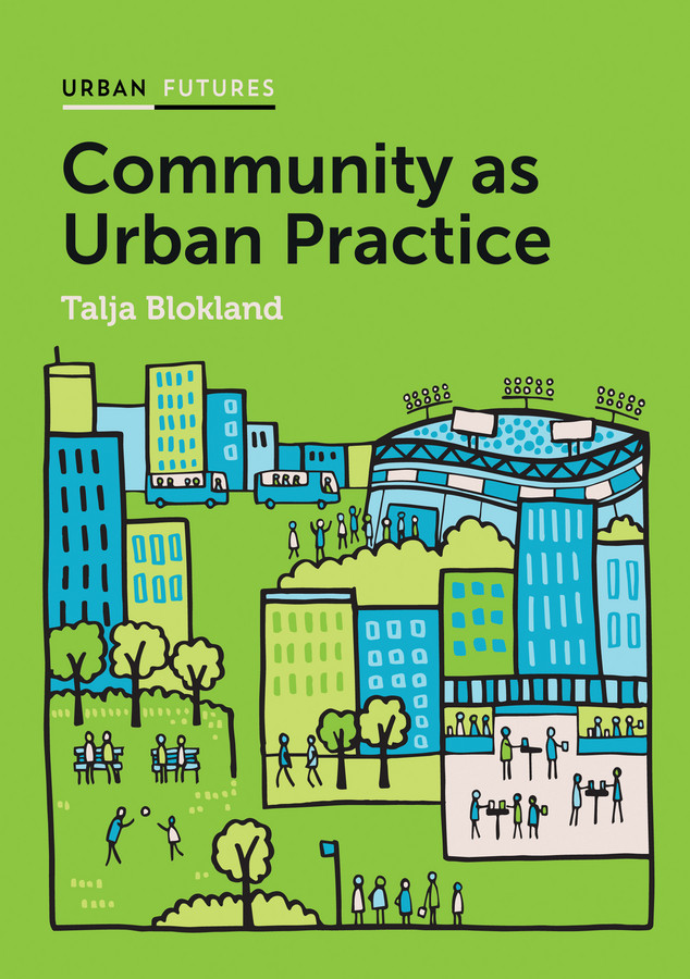 Community as Urban Practice (Urban Futures) book cover by Talja Blokland