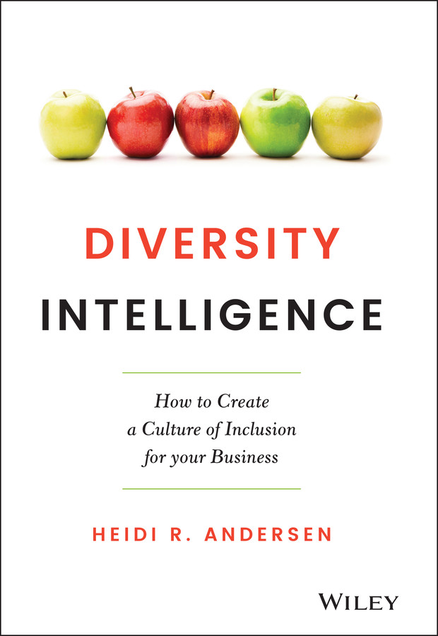 Diversity Intelligence: How to Create a Culture of Inclusion for your Business book cover by Heidi R. Andersen