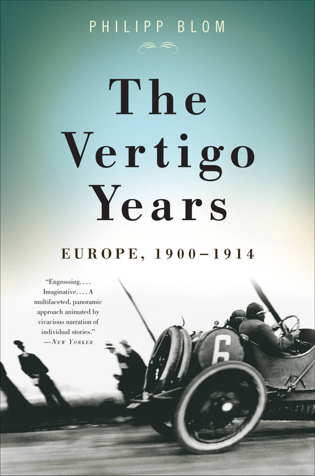 The Vertigo Years: Europe, 1900-1914 book cover by Philipp Blom