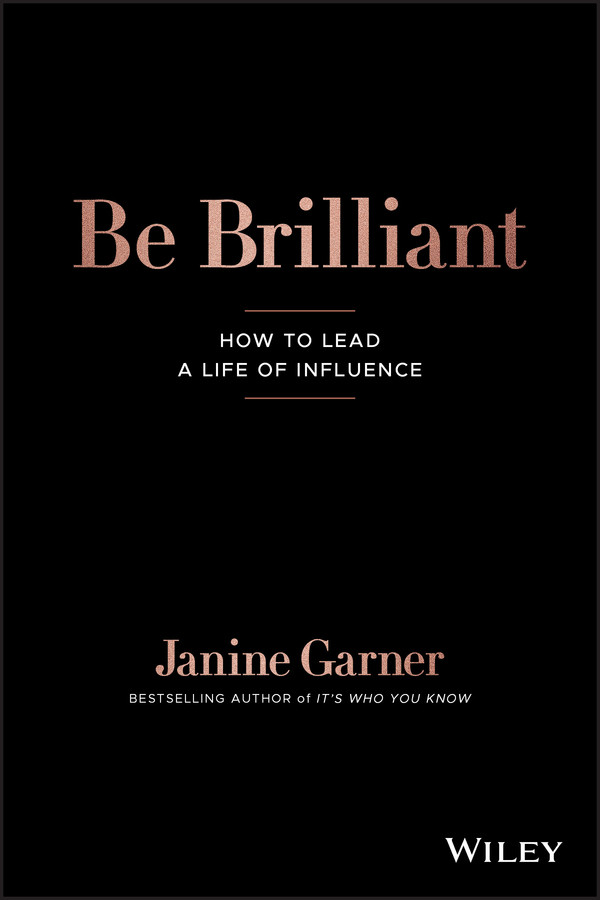 Be Brilliant: How to Lead a Life of Influence book cover by Janine Garner