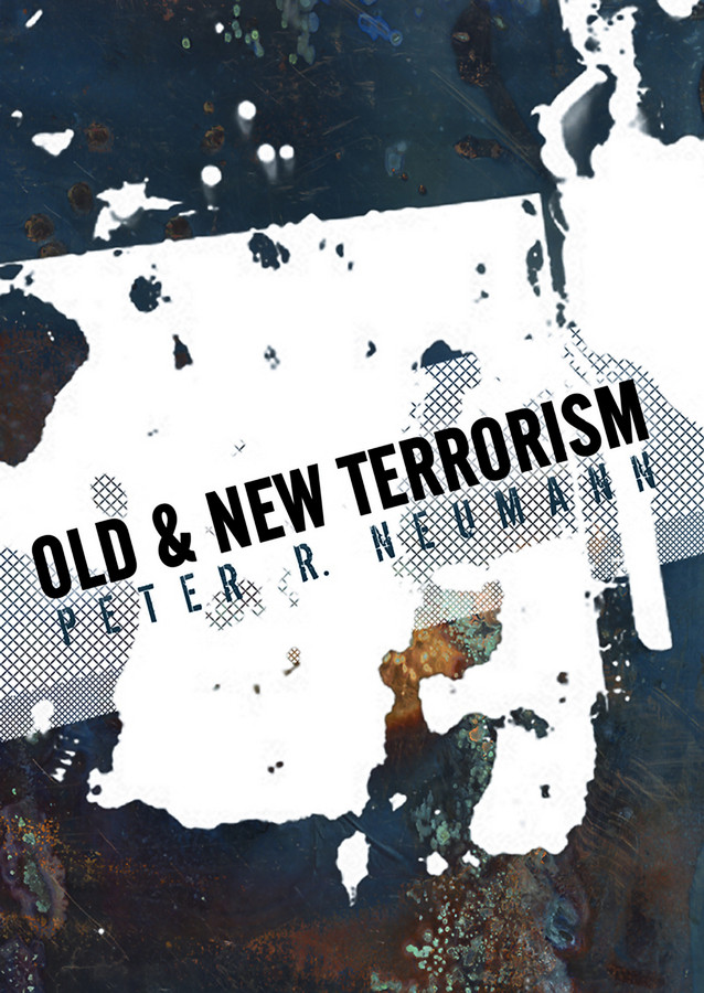 Old and New Terrorism (Understanding Terrorism) book cover by Peter Neumann