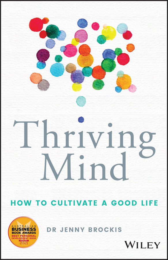 Thriving Mind: How to cultivate a good life book cover by Jenny Brockis
