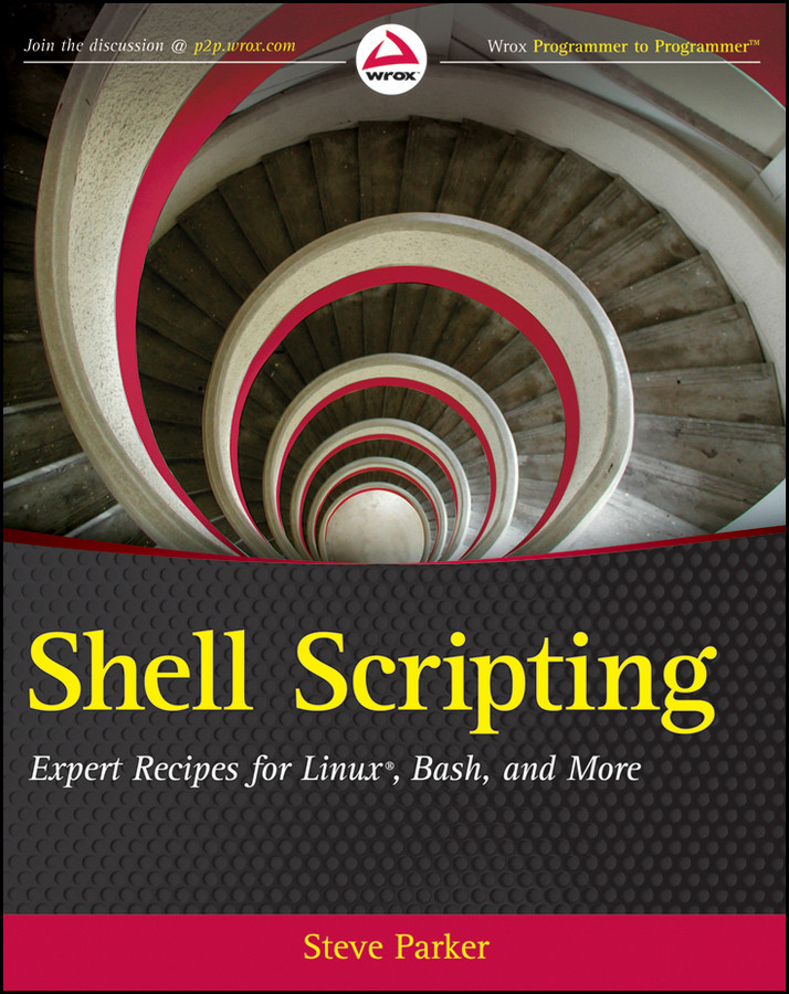 Shell Scripting: Expert Recipes for Linux, Bash, and more book cover by Steve Parker