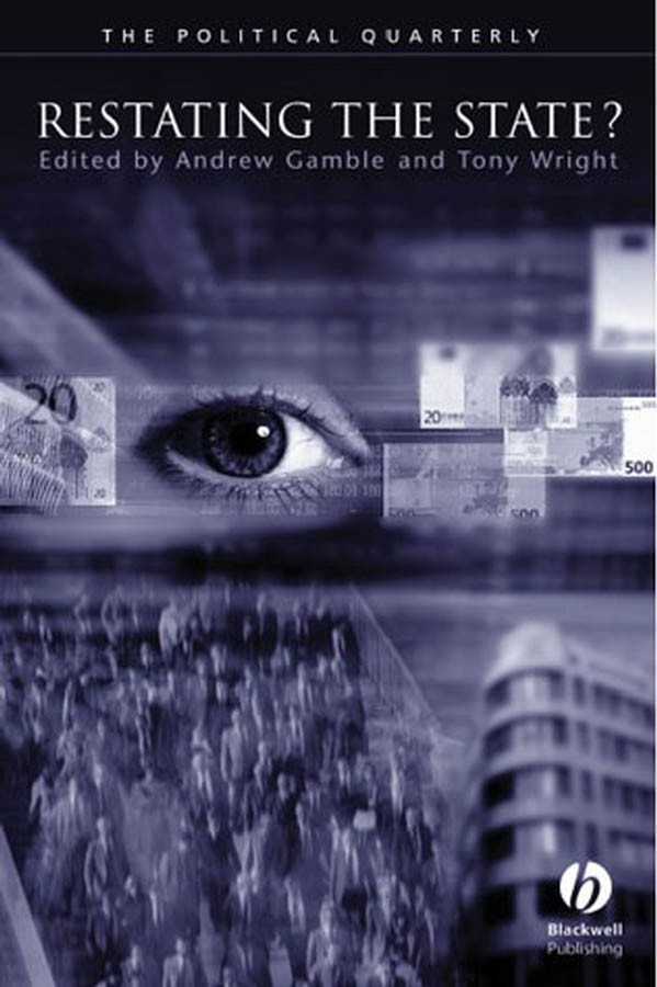 Restating the State? (Political Quarterly Monograph Series) book cover by 
