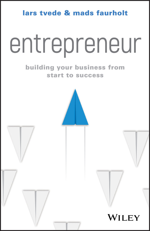 Entrepreneur: Building Your Business From Start to Success book cover by Lars Tvede, Mads Faurholt