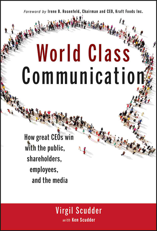 World Class Communication: How Great CEOs Win with the Public, Shareholders, Employees, and the Media book cover by Virgil Scudder, Ken Scudder