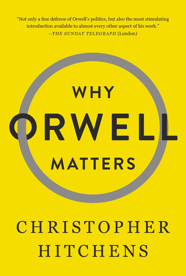 Why Orwell Matters book cover by Christopher Hitchens