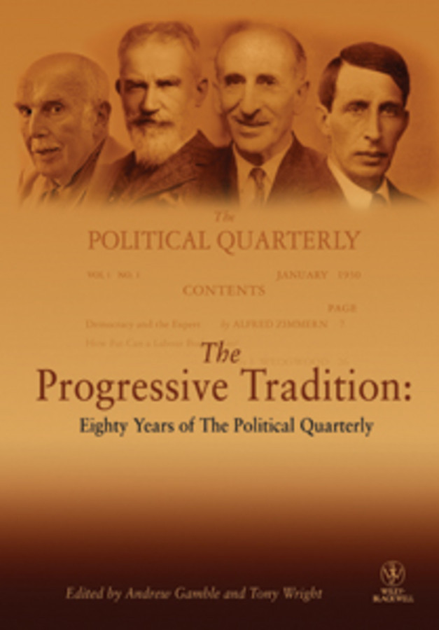 The Progressive Tradition: Eighty Years of The Political Quarterly (Political Quarterly Monograph Series) book cover by 
